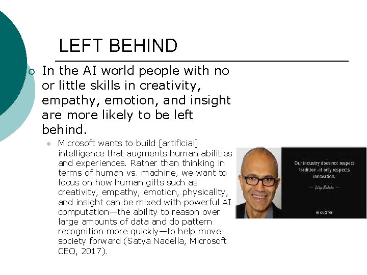 LEFT BEHIND ¡ In the AI world people with no or little skills in