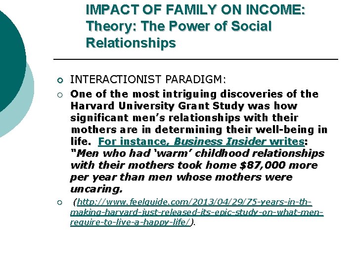 IMPACT OF FAMILY ON INCOME: Theory: The Power of Social Relationships ¡ ¡ ¡