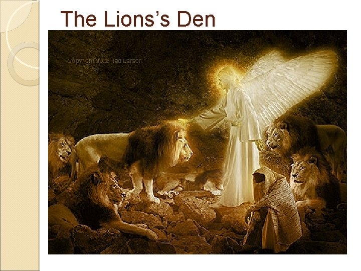 The Lions’s Den The Lions’s Den