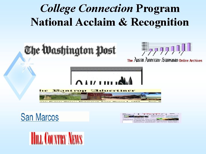 College Connection Program National Acclaim & Recognition 