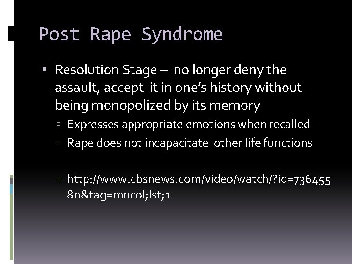 Resolution Stage Rebecca Sposato MS RN NURSING CARE FOR SEXUAL