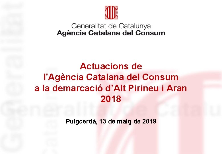 Actuacions de l’Agència Catalana del Consum a la demarcació d’Alt Pirineu i Aran 2018