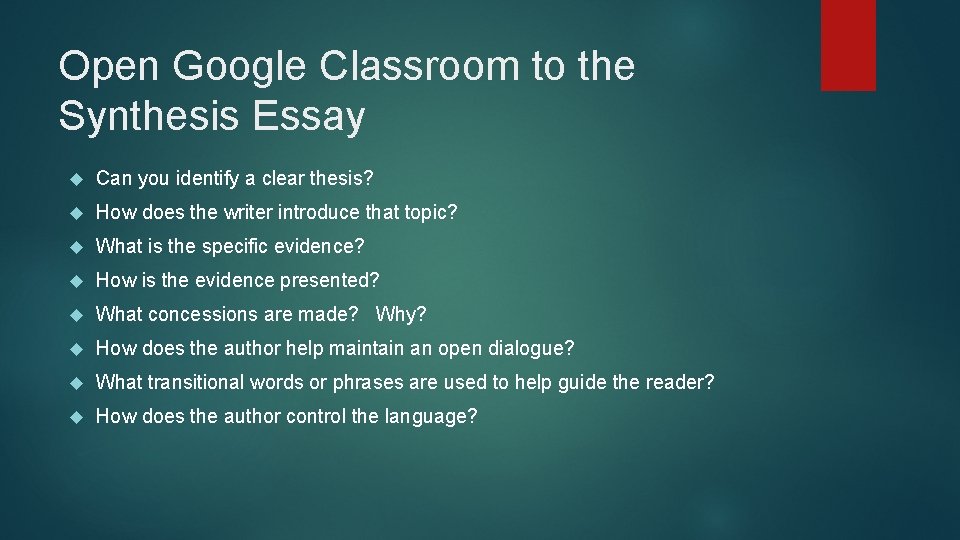 Open Google Classroom to the Synthesis Essay Can you identify a clear thesis? How