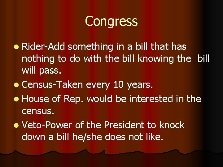 Congress l Rider-Add something in a bill that has nothing to do with the