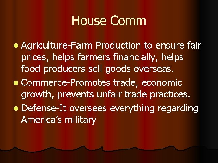 House Comm l Agriculture-Farm Production to ensure fair prices, helps farmers financially, helps food