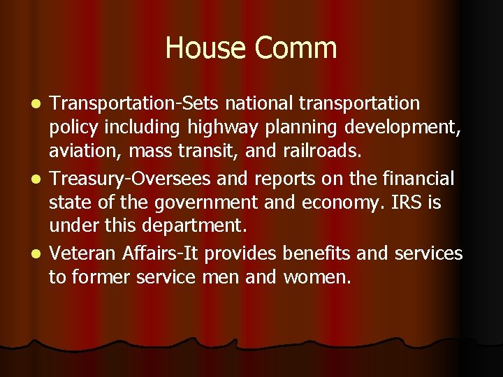 House Comm Transportation-Sets national transportation policy including highway planning development, aviation, mass transit, and