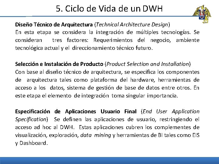 5. Ciclo de Vida de un DWH Diseño Técnico de Arquitectura (Technical Architecture Design)