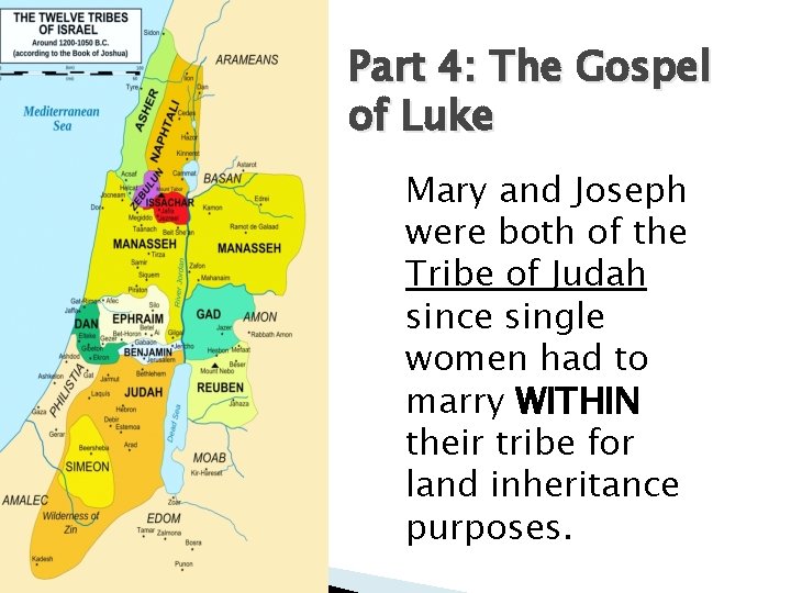 Part 4: The Gospel of Luke Mary and Joseph were both of the Tribe