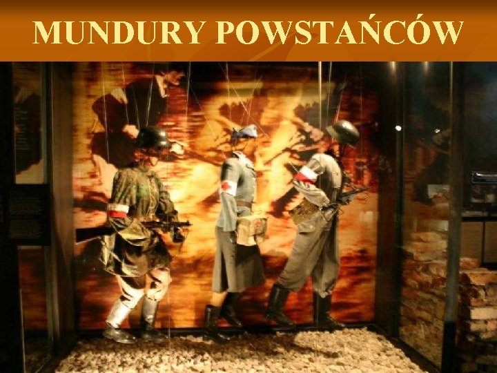 MUNDURY POWSTAŃCÓW 