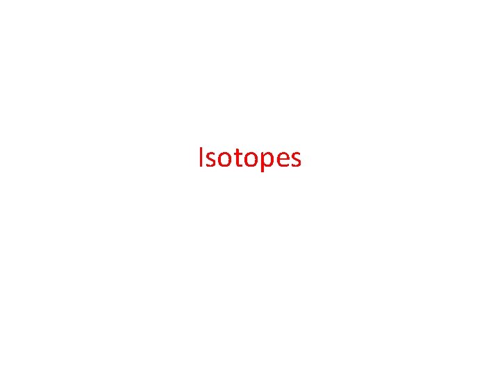 Isotopes 