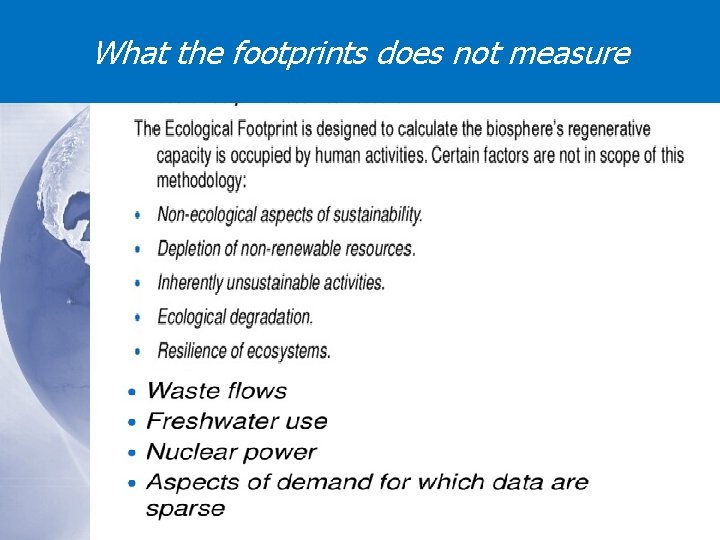 What the footprints does not measure 