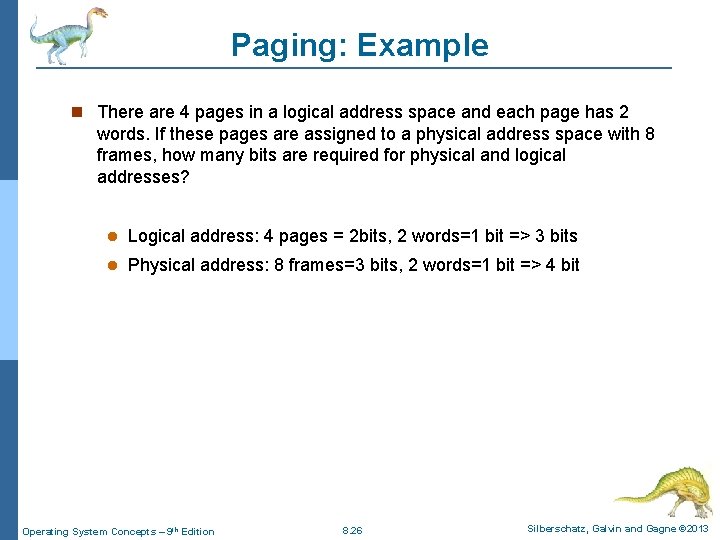 Paging: Example There are 4 pages in a logical address space and each page