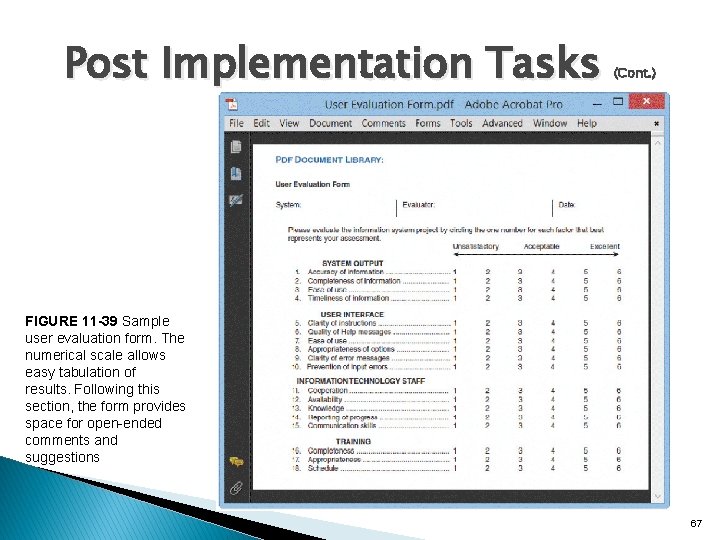 Post Implementation Tasks (Cont. ) FIGURE 11 -39 Sample user evaluation form. The numerical