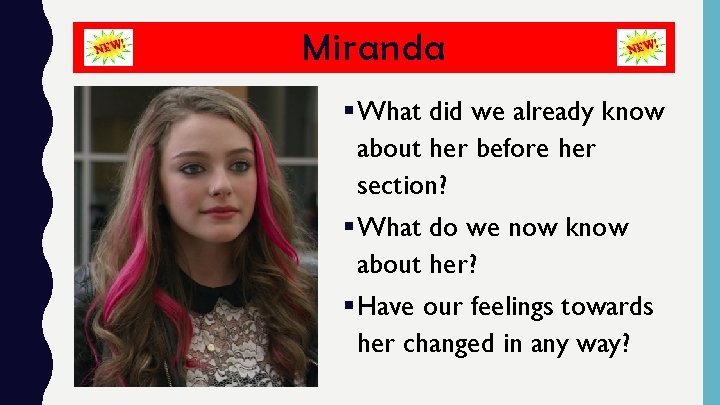 Miranda §What did we already know about her before her section? §What do we