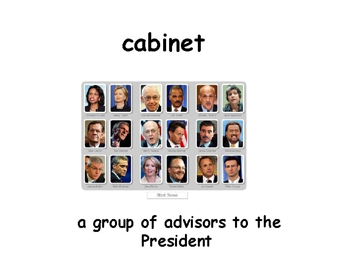 cabinet a group of advisors to the President 