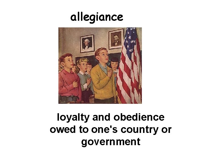 allegiance loyalty and obedience owed to one's country or government 