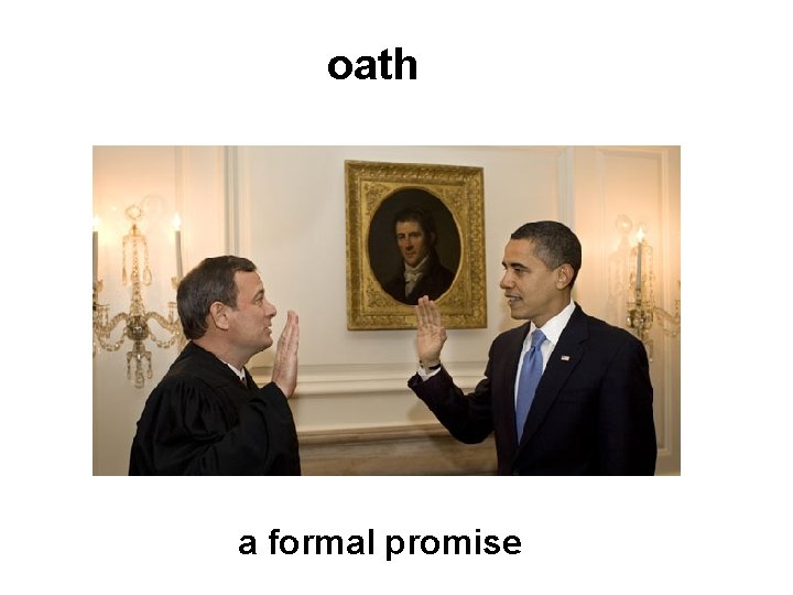 oath a formal promise 