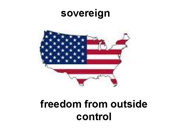 sovereign freedom from outside control 