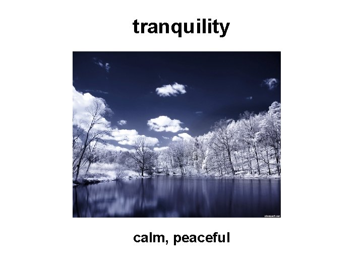 tranquility calm, peaceful 