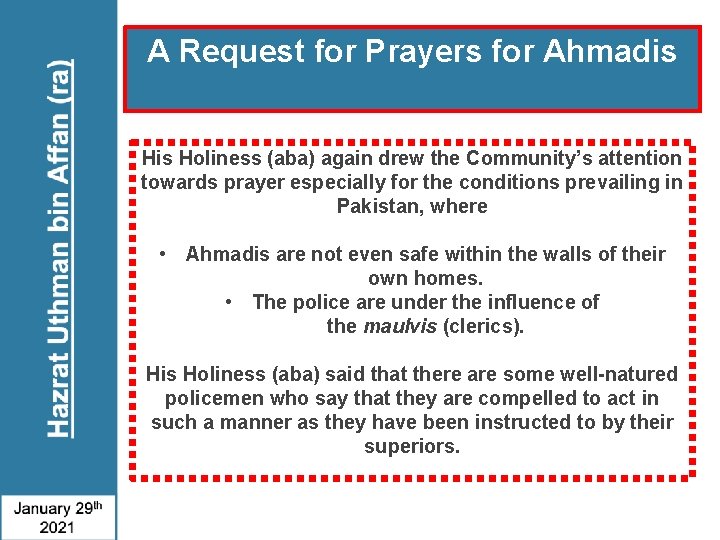 A Request for Prayers for Ahmadis Holiness (aba) again drew the Community’s attention towards