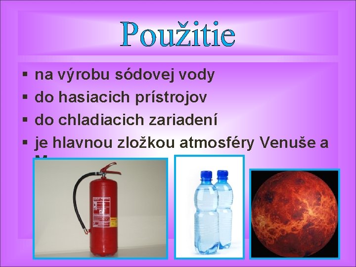 Použitie § § na výrobu sódovej vody do hasiacich prístrojov do chladiacich zariadení je