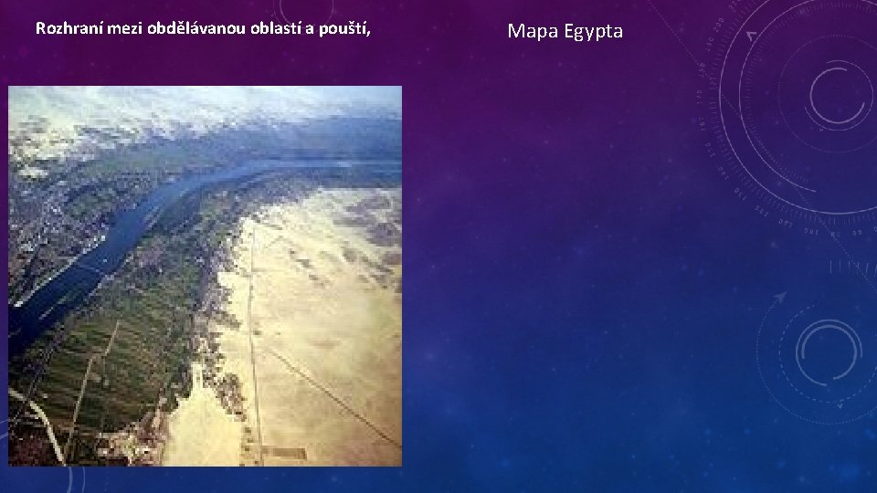 Rozhraní mezi obdělávanou oblastí a pouští, Mapa Egypta 