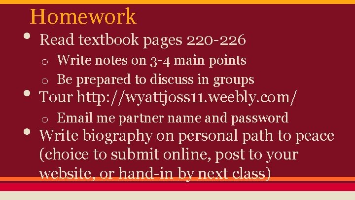 Homework • Read textbook pages 220 -226 o Write notes on 3 -4 main