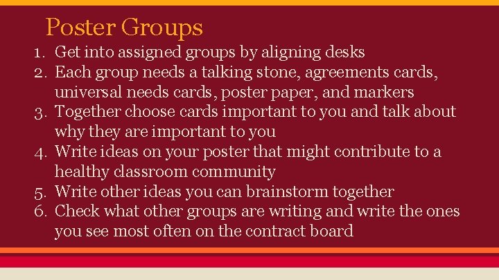 Poster Groups 1. Get into assigned groups by aligning desks 2. Each group needs