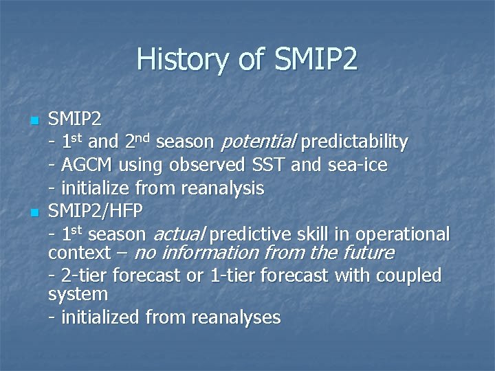 History of SMIP 2 n n SMIP 2 - 1 st and 2 nd