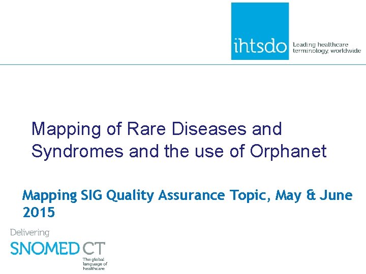 Orpha Mapping of Rare Diseases and Syndromes and the