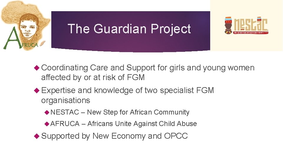 The Guardian Project Coordinating Care and Support for girls and young women affected by