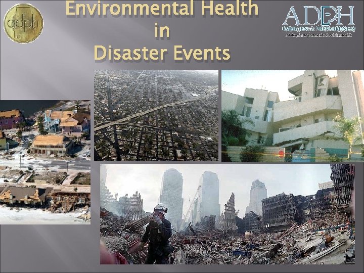 Environmental Health in Disaster Events 