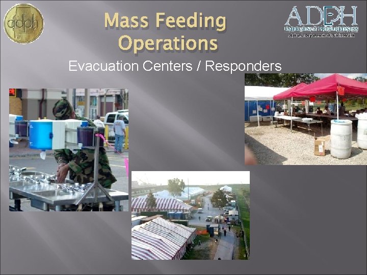 Mass Feeding Operations Evacuation Centers / Responders 