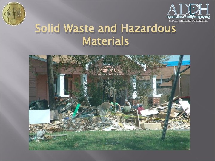 Solid Waste and Hazardous Materials 