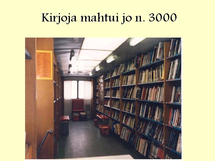 Kirjoja mahtui jo n. 3000 