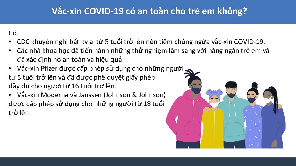 Vắc-xin COVID-19 có an toàn cho trẻ em không? Có. • CDC khuyến nghị