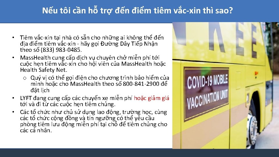 Nếu tôi cần hỗ trợ đến điểm tiêm vắc-xin thì sao? • Tiêm vắc-xin