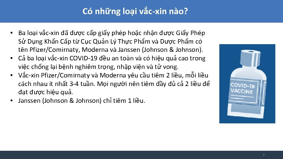 Có những loại vắc-xin nào? • Ba loại vắc-xin đã được cấp giấy phép