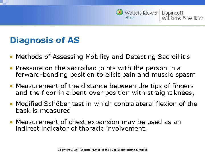 Diagnosis of AS • Methods of Assessing Mobility and Detecting Sacroiliitis • Pressure on