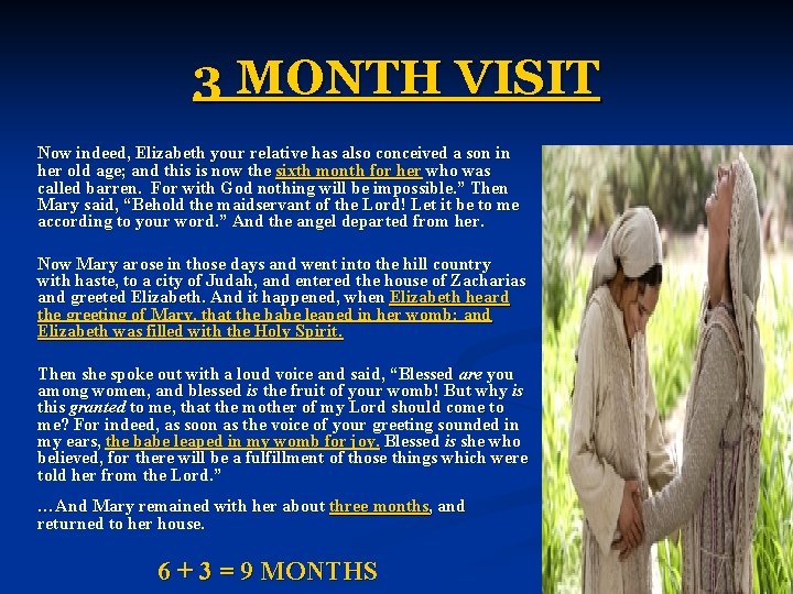 3 MONTH VISIT Now indeed, Elizabeth your relative has also conceived a son in