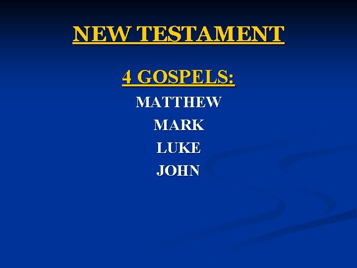 NEW TESTAMENT 4 GOSPELS: MATTHEW MARK LUKE JOHN 