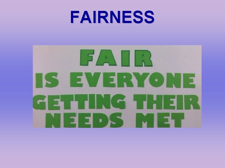 FAIRNESS 