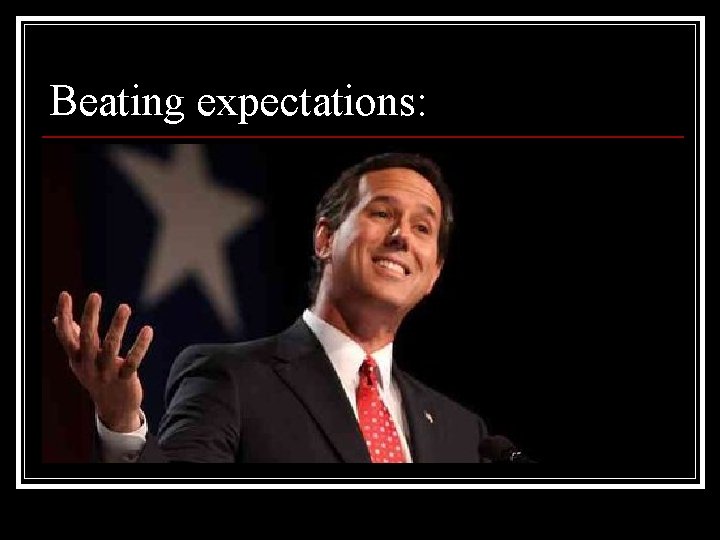 Beating expectations: 