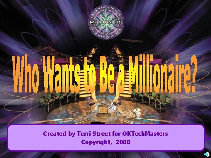 Created by Terri Street for OKTech. Masters Copyright, 2000 