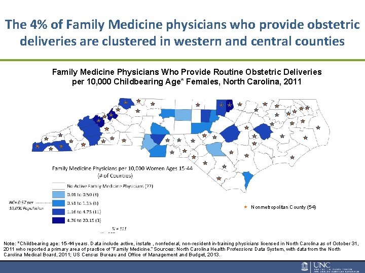 The 4% of Family Medicine physicians who provide obstetric deliveries are clustered in western