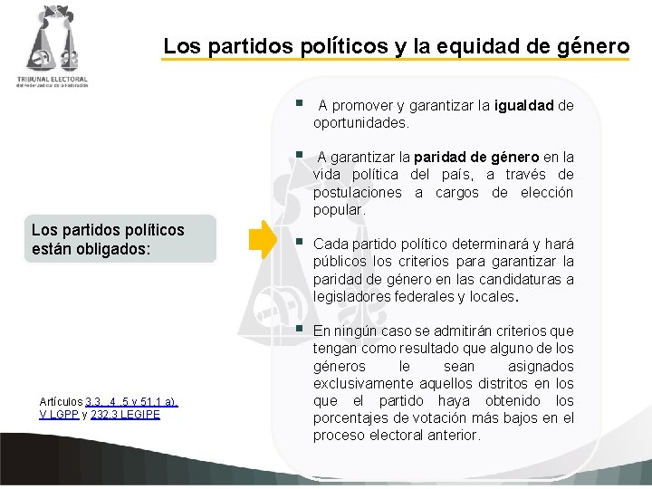 Los partidos políticos y la equidad de género § A promover y garantizar la