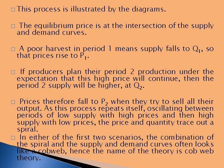 � This � � � process is illustrated by the diagrams. The equilibrium price