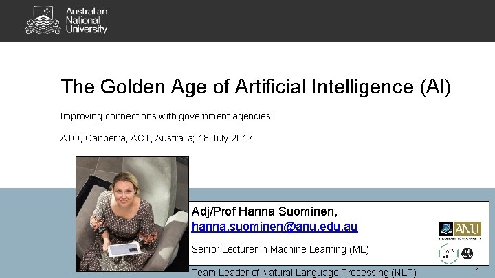 The Golden Age of Artificial Intelligence (AI) Improving connections with government agencies ATO, Canberra, The Golden Age of Artificial Intelligence (AI) Improving connections with government agencies ATO, Canberra,