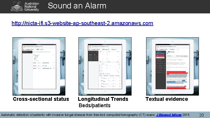 Sound an Alarm http: //nicta-ifi. s 3 -website-ap-southeast-2. amazonaws. com Cross-sectional status Longitudinal Trends Sound an Alarm http: //nicta-ifi. s 3 -website-ap-southeast-2. amazonaws. com Cross-sectional status Longitudinal Trends