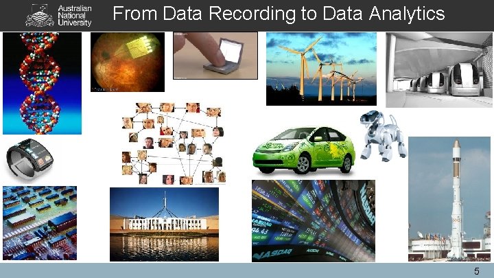 From Data Recording to Data Analytics 5 From Data Recording to Data Analytics 5